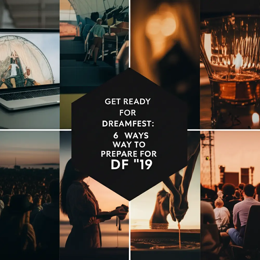 Get Ready for Dreamfest: 6 Ways to Prepare for DF '19